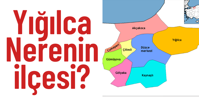 yığılca düzcenin ilçesi