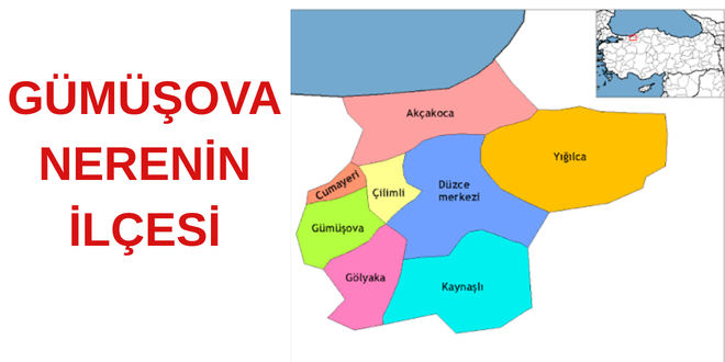 gümüşova ilçesi